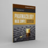 Student Workbook for Pharmacology Made Simple 1st Edition