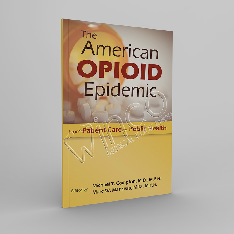The American Opioid Epidemic