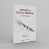 The Art of Dental Suturing