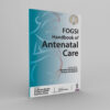 FOGSI Handbook Of Antenatal Care