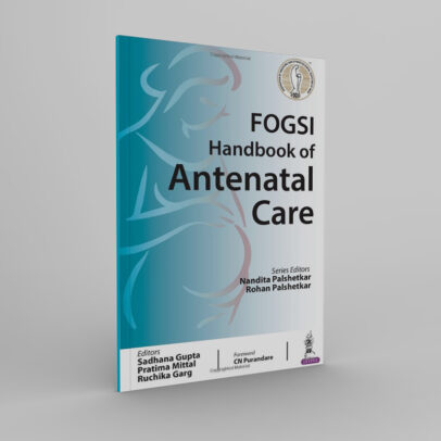 FOGSI Handbook Of Antenatal Care