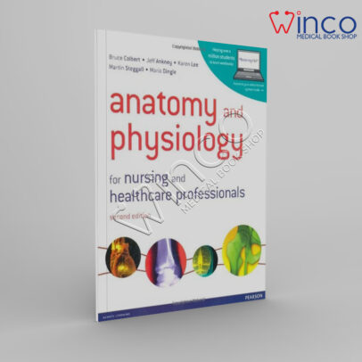 Anatomy And Physiology For Nursing And Healthcare Professionals, 2nd Edition Winco Medical Book