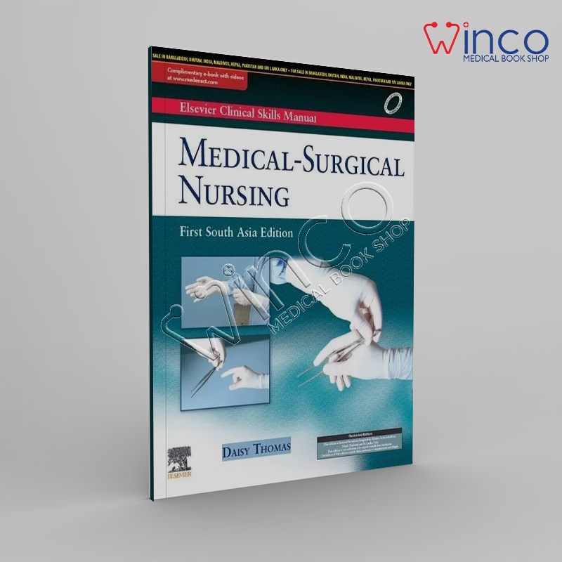 Elsevier Clinical Skills Manual – Medical Surgical Nursing - Winco 