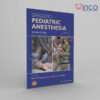 Gregory's Pediatric Anesthesia 6th Edition