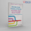 Knowledge Translation In Nursing And Healthcare