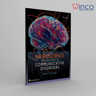 Neuroscience for the Study of Communicative Disorders 5th Edition