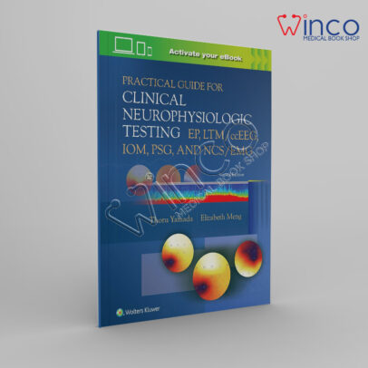 Practical Guide for Clinical Neurophysiologic Testing 2nd Edition