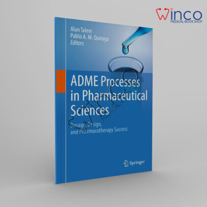 ADME Processes in Pharmaceutical Sciences Winco Online Medical Book