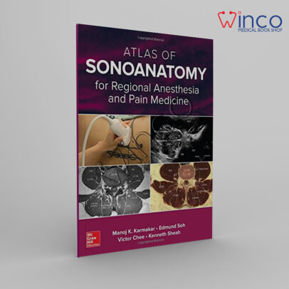 Atlas Of Sonoanatomy For Regional Anesthesia And Pain Medicine Winco Online Medical Book