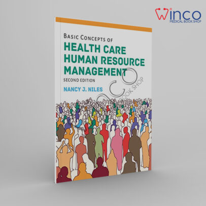 Basic Concepts Of Health Care Human Resource Management, 2nd Edition Winco Online Medical Book