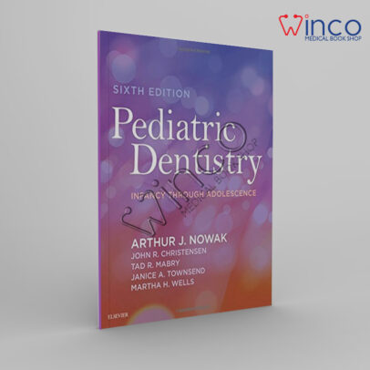 Pediatric Dentistry Infancy Through Adolescence, 6ed Winco Online Medical Book
