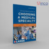 The Ultimate Guide To Choosing A Medical Specialty, 3rd Edition Winco Online Medical Book