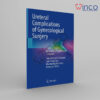 Ureteral Complications of Gynecological Surgery Winco Online Medical Book