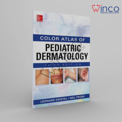 Weinberg’s Color Atlas Of Pediatric Dermatology, Fifth Edition Winco Online Medical Book-Recovered