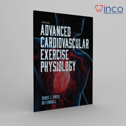 Advanced Cardiovascular Exercise Physiology Second Edition Winco Online Medical Book