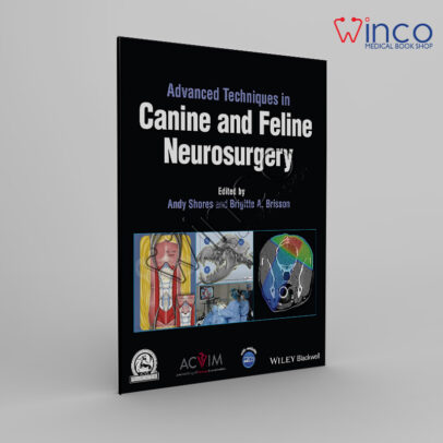 Advanced Techniques in Canine and Feline Neurosurgery 1st Edition Winco Online Medical Book