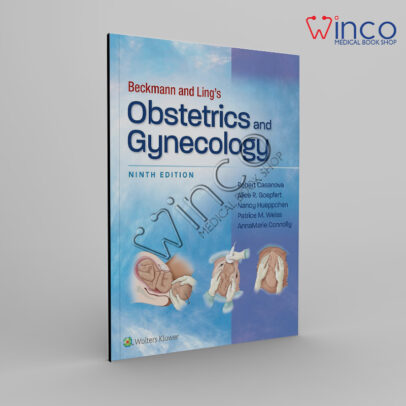 Beckmann and Ling's Obstetrics and Gynecology Ninth, North American Edition Winco Online Medical Book