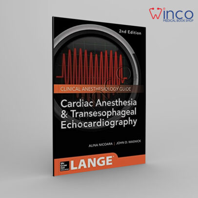 Cardiac Anesthesia And Transesophageal Echocardiography, 2e Winco Online Medical Book