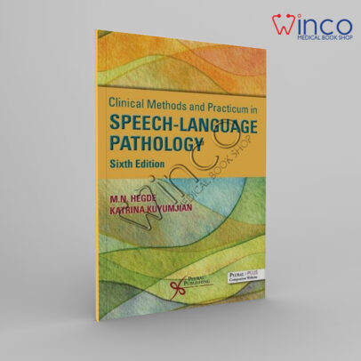 Clinical Methods And Practicum In Speech-Language Pathology, Sixth Edition Winco Online Medical Book
