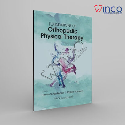 Foundations of Orthopedic Physical Therapy 1st Edition Winco Online Medical Book
