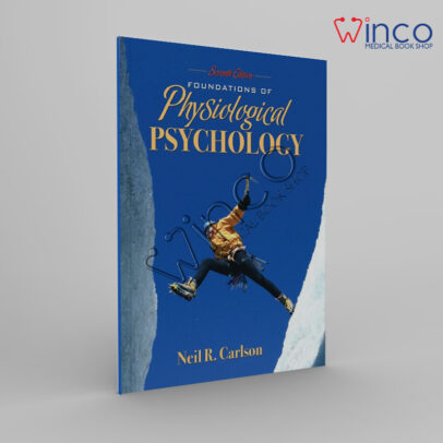 Foundations of Physiological Psychology (7th Edition) (MyPsychKit Series) Seventh Edition Winco Online Medical Book