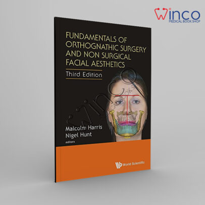 Fundamentals Of Orthognathic Surgery And Non Surgical Facial Aesthetics, 3ed Winco Online Medical Book