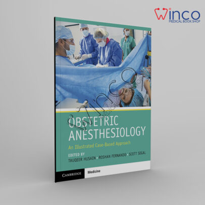 Obstetric Anesthesiology An Illustrated Case-Based Approach Winco Online Medical Book