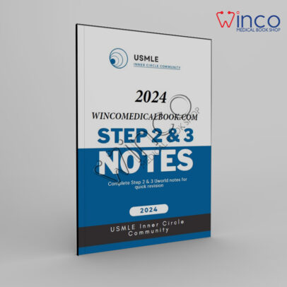 USMLE INNER CIRCLE NOTES STEP 2 & 3 2024 Winco Online Medical Book