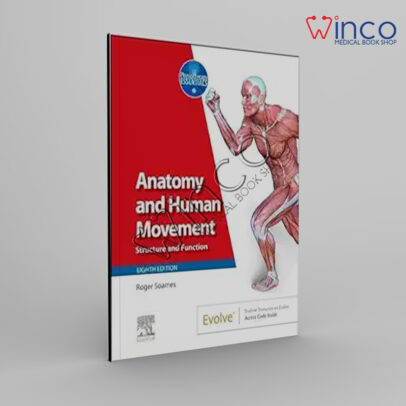Anatomy And Human Movement: Structure And Function (Physiotherapy Essentials), 8th Edition