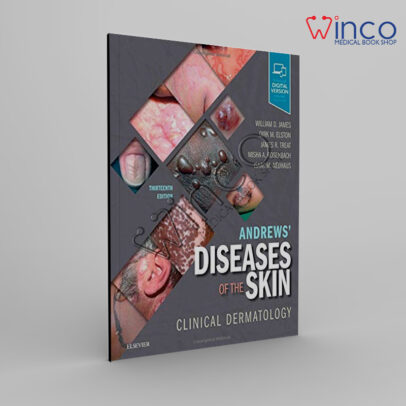 Andrews’ Diseases Of The Skin: Clinical Dermatology, 13ed