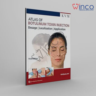 Atlas Of Botulinum Toxin Injection: Dosage, Localization, Application, 3rd Edition