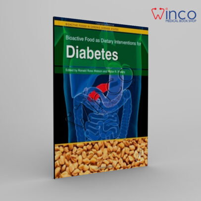 Bioactive Food As Dietary Interventions For Diabetes: Bioactive Foods In Chronic Disease States