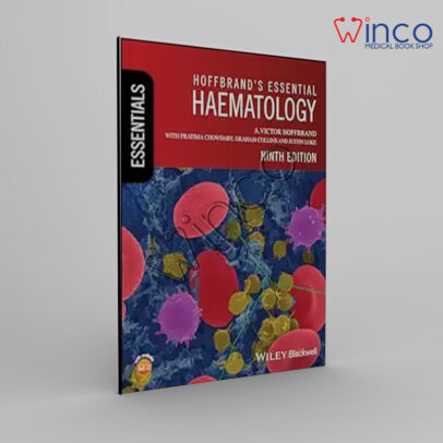Hoffbrand’s Essential Haematology, 9th Edition