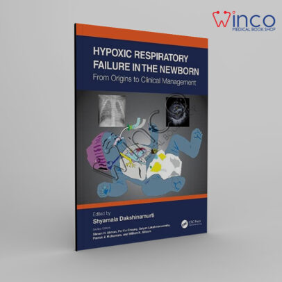 Hypoxic Respiratory Failure In The Newborn: From Origins To Clinical Management