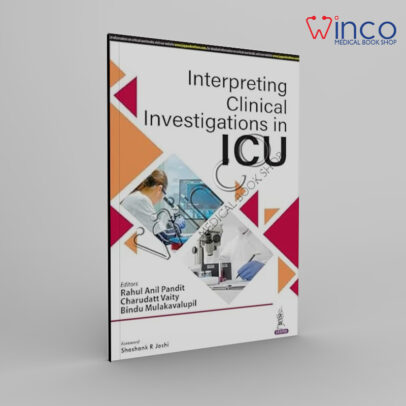 Interpreting Clinical Investigations In ICU