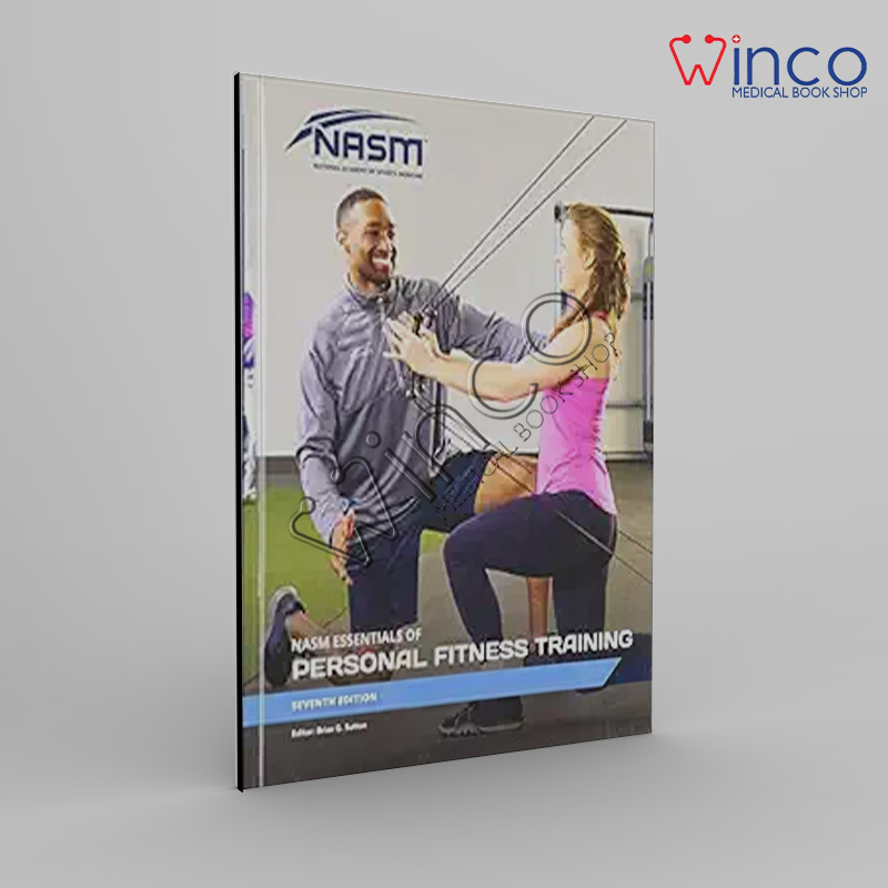 NASM Essentials Of Personal Fitness Training 7e - Winco Medical Book Store