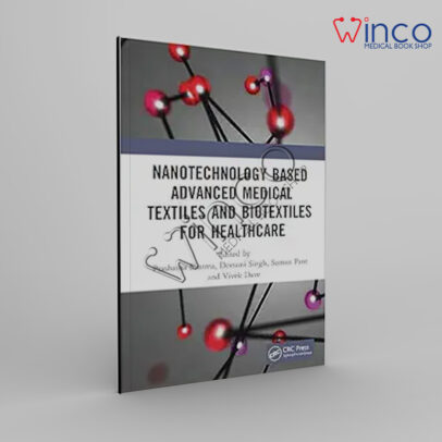 Nanotechnology Based Advanced Medical Textiles And Biotextiles For Healthcare