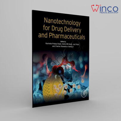 Nanotechnology For Drug Delivery And Pharmaceuticals