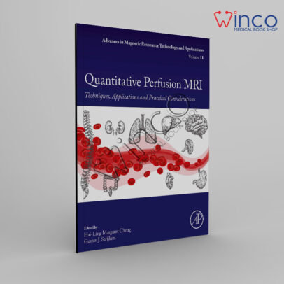 Quantitative Perfusion MRI: Techniques, Applications And Practical Considerations