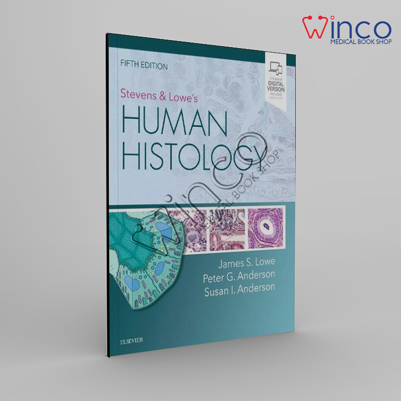 Stevens & Lowe’s Human Histology, 5th Edition - Winco Medical Book Store