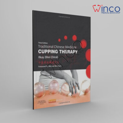 Traditional Chinese Medicine Cupping Therapy, 3rd Edition
