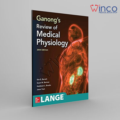 Ganong’s Review Of Medical Physiology, 26th Edition