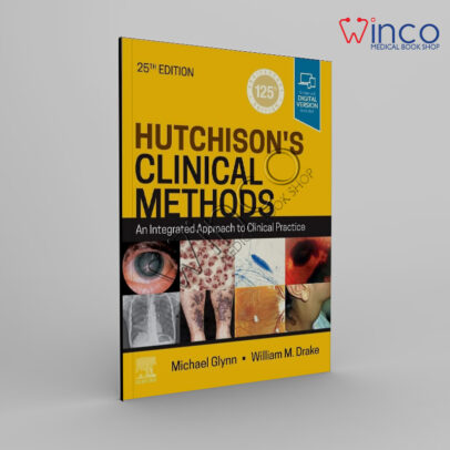 Hutchison's Clinical Methods: An Integrated Approach to Clinical Practice (Hutchinson's Clinical Methods) 25th Edition