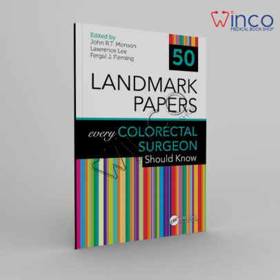 Landmark Papers every Colorectal Surgeon Should Know 1st Edition Winco Online Medical Book.jpg
