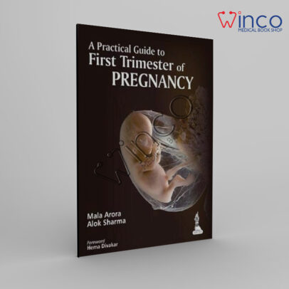 A Practical Guide to First Trimester of Pregnancy