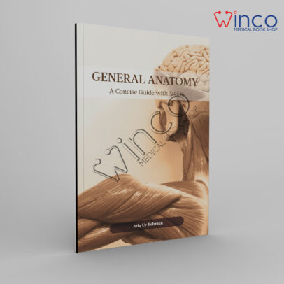 General Anatomy – A Concise Guide with MCQs