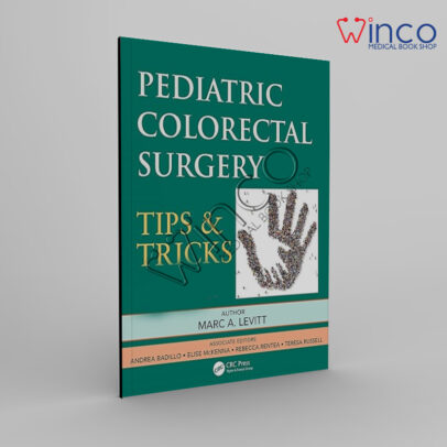 Pediatric Colorectal Surgery: Tips & Tricks 1st Edition