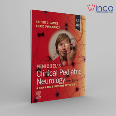 Fenichel’s Clinical Pediatric Neurology, 9th edition