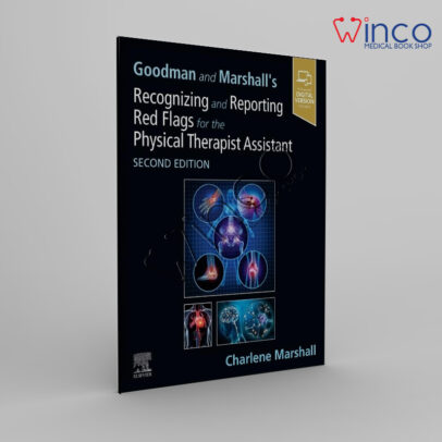 Goodman and Marshall’s Recognizing and Reporting Red Flags for the Physical Therapist Assistant, 2nd edition