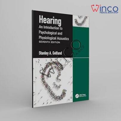 Hearing An Introduction to Psychological and Physiological Acoustics 7th Edition